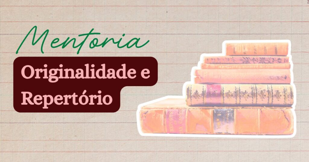 Mentoria Originalidade e Repertório
